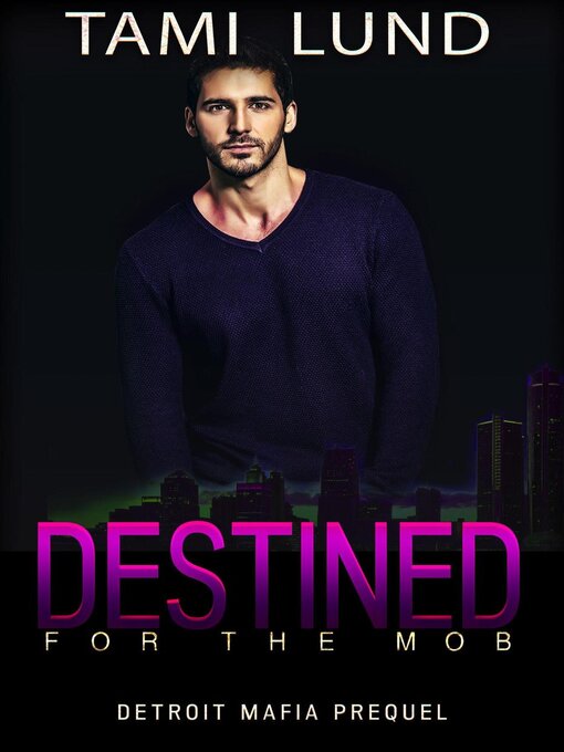 Title details for Destined for the Mob by Tami Lund - Available